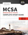 MCSA Windows Server 2012 R2 Complete Study Guide: Exams 70-410, 70-411, 70-412, and 70-417 / Edition 2