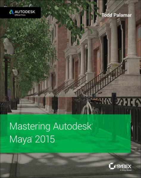 Mastering Autodesk Maya 2015: Autodesk Official Press