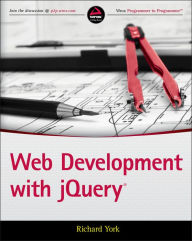 Title: Web Development with jQuery / Edition 2, Author: Richard York