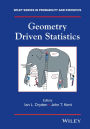 Geometry Driven Statistics / Edition 1