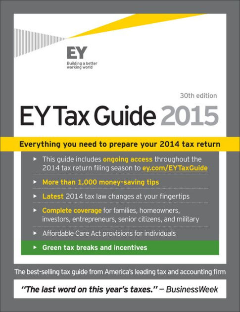 EY Tax Guide 2015 By Ernst & Young LLP, Paperback | Barnes & Noble®