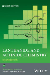 Title: Lanthanide and Actinide Chemistry, Author: Simon Cotton