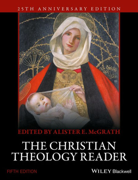 The Christian Theology Reader / Edition 5