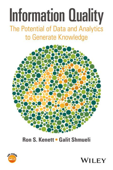 Information Quality: The Potential of Data and Analytics to Generate Knowledge / Edition 1