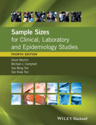 Title: Sample Sizes for Clinical, Laboratory and Epidemiology Studies, Author: David Machin
