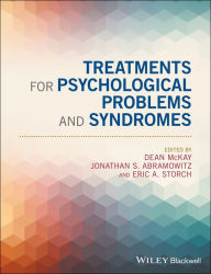Title: Treatments for Psychological Problems and Syndromes / Edition 1, Author: Dean McKay
