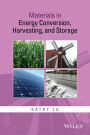 Materials in Energy Conversion, Harvesting, and Storage / Edition 1