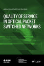 Quality of Service in Optical Packet Switched Networks / Edition 1