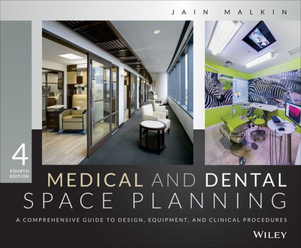 Medical and Dental Space Planning: A Comprehensive Guide to Design, Equipment, and Clinical Procedures