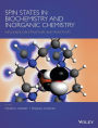 Spin States in Biochemistry and Inorganic Chemistry: Influence on Structure and Reactivity / Edition 1