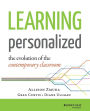 Learning Personalized: The Evolution of the Contemporary Classroom