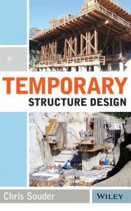 Title: Temporary Structure Design / Edition 1, Author: Christopher Souder