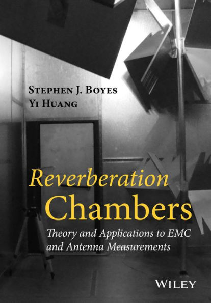 Reverberation Chambers: Theory and Applications to EMC and Antenna Measurements / Edition 1