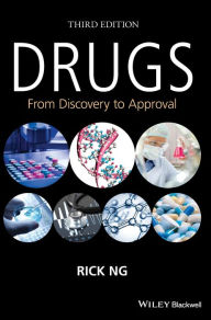 Title: Drugs: From Discovery to Approval / Edition 3, Author: Rick Ng