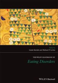 Title: The Wiley Handbook of Eating Disorders, Author: Linda Smolak