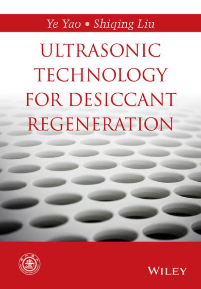 Ultrasonic Technology for Desiccant Regeneration / Edition 1