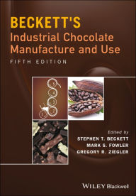 Title: Beckett's Industrial Chocolate Manufacture and Use, Author: Steve T. Beckett