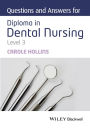 Questions and Answers for Diploma in Dental Nursing, Level 3 / Edition 1