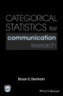Categorical Statistics for Communication Research / Edition 1