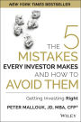 The 5 Mistakes Every Investor Makes and How to Avoid Them: Getting Investing Right
