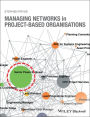 Managing Networks in Project-Based Organisations