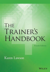 Title: The Trainer's Handbook / Edition 4, Author: Karen Lawson