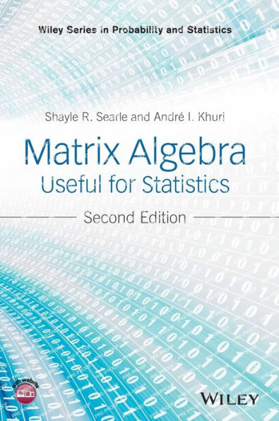 Matrix Algebra Useful for Statistics / Edition 2