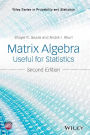 Matrix Algebra Useful for Statistics / Edition 2