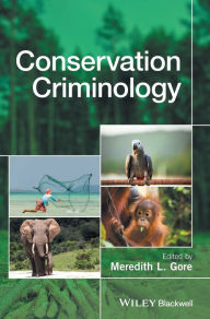 Title: Conservation Criminology / Edition 1, Author: Meredith L. Gore