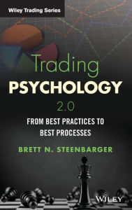 Title: Trading Psychology 2.0: From Best Practices to Best Processes / Edition 1, Author: Brett N. Steenbarger