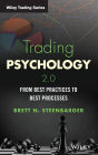 Trading Psychology 2.0: From Best Practices to Best Processes / Edition 1
