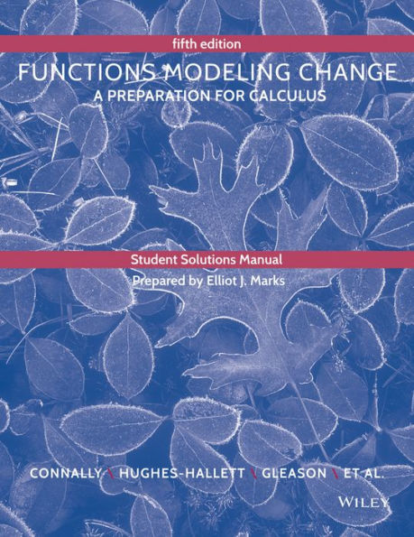 Student Solutions Manual to accompany Functions Modeling Change / Edition 5