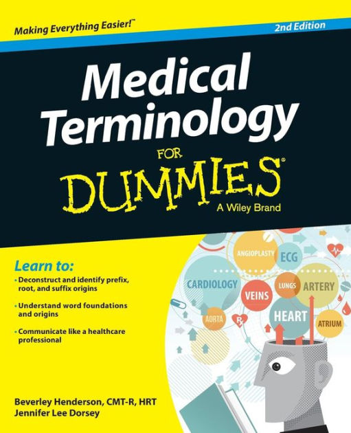 Medical Terminology For Dummies By Beverley Henderson, Jennifer Lee ...