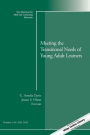 Meeting the Transitional Needs of Young Adult Learners: New Directions for Adult and Continuing Education, Number 143