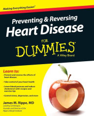 Title: Preventing & Reversing Heart Disease For Dummies, Author: James M. Rippe