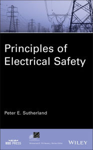 Title: Principles of Electrical Safety, Author: Peter E. Sutherland