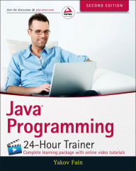 Java Programming 24-Hour Trainer / Edition 2