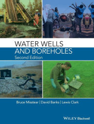 Title: Water Wells and Boreholes / Edition 2, Author: Bruce Misstear