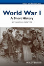 World War I: A Short History / Edition 1