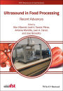 Ultrasound in Food Processing: Recent Advances / Edition 1