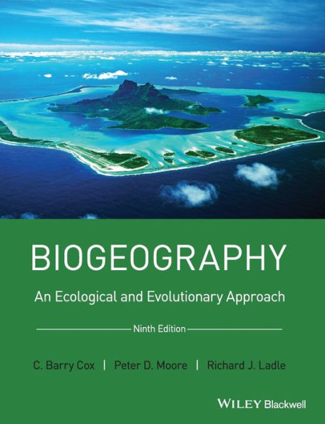 Biogeography: An Ecological and Evolutionary Approach / Edition 9