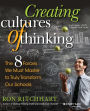 Creating Cultures of Thinking: The 8 Forces We Must Master to Truly Transform Our Schools / Edition 1