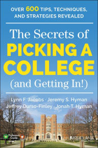 Title: The Secrets of Picking a College (and Getting In!), Author: Lynn F. Jacobs