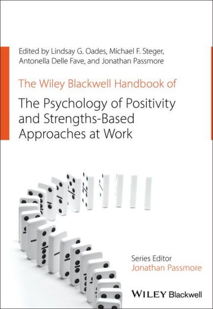 The Wiley Blackwell Handbook Of The Psychology Of Positivity And ...