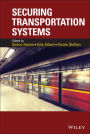 Securing Transportation Systems / Edition 1
