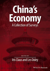 Title: China's Economy: A Collection of Surveys / Edition 1, Author: Iris Claus