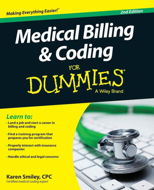 Medical Billing and Coding For Dummies by Karen Smiley, Paperback