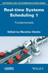 Title: Real-time Systems Scheduling 1: Fundamentals, Author: Maryline Chetto