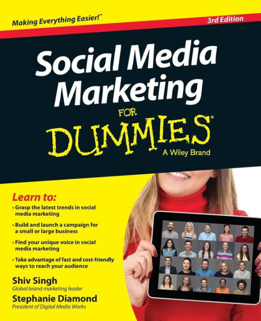 Social Media Marketing For Dummies by Shiv Singh, Stephanie Diamond
