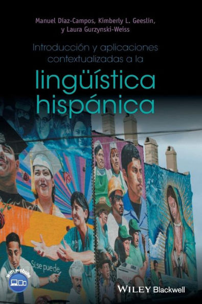 Introducción y aplicaciones contextualizadas a la lingüística hispánica / Edition 1